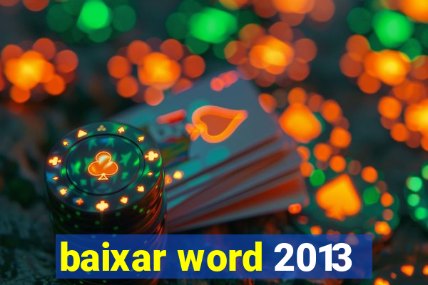 baixar word 2013